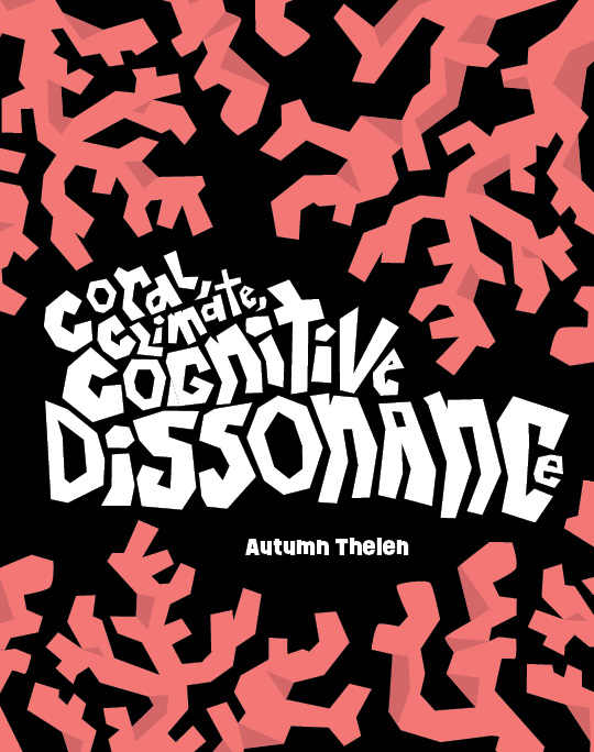 the cover of a publication with the words 'coral, climate, cognitive dissonance' surrounded by coral